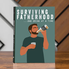 Load image into Gallery viewer, Surviving Fatherhood Book - Father's Day Gifts for New Dads