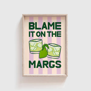 Blame it on the Margs A5 Print