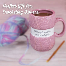 Load image into Gallery viewer, Crochet Mug - Holding It Together - Crochet Gifts/Home Gifts
