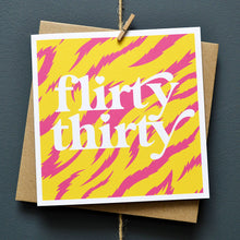 Load image into Gallery viewer, Flirty Thirty Card
