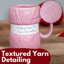 Load image into Gallery viewer, Keeps Me From Unravelling Knitting Mug - Knitting Gifts
