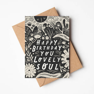 'Happy Birthday You Lovely Soul' Card