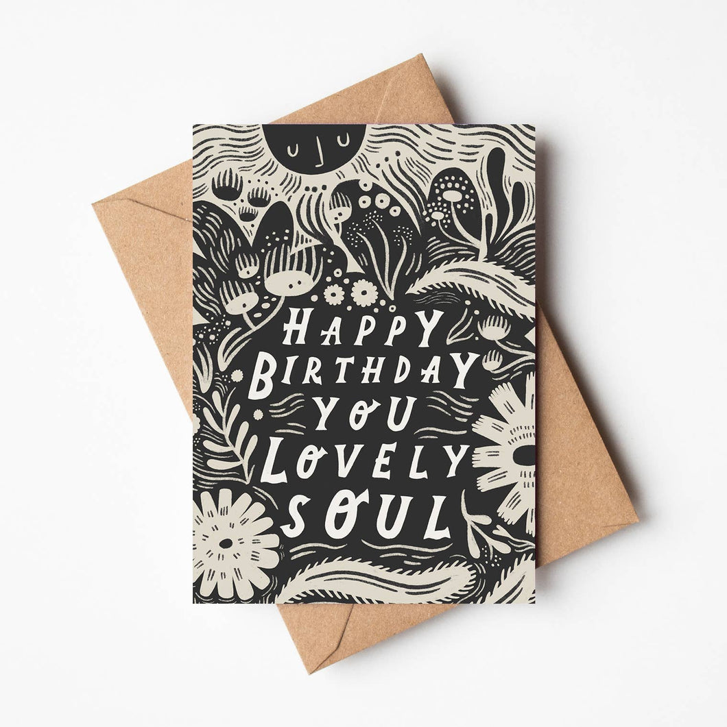 'Happy Birthday You Lovely Soul' Card