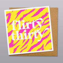 Load image into Gallery viewer, Flirty Thirty Card
