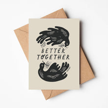 Load image into Gallery viewer, &#39;Better Together&#39; Card
